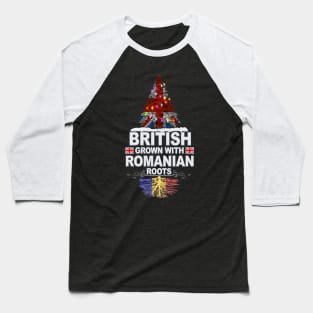 British Grown With Romanian Roots - Gift for Romanian With Roots From Romania Baseball T-Shirt